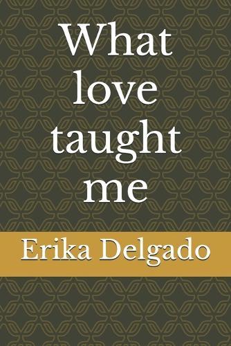 What love taught me
