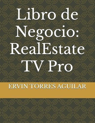 Libro de Negocio: RealEstate TV Pro