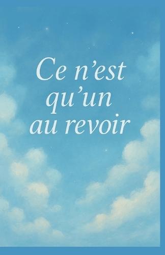 Ce n'est qu'un au revoir