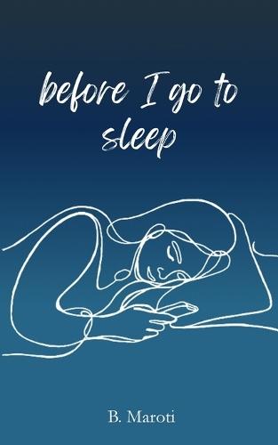 Before I go to sleep