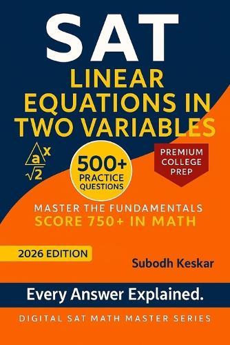 SAT - Linear Equations in Two Variables: Step-by-Step Practice to Reach 750+ in SAT Math
