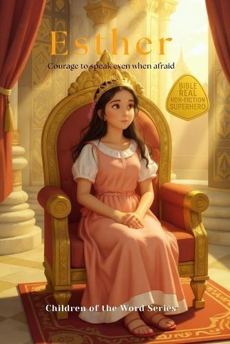 Esther: Courage to speak even when afraid