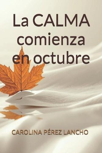 La CALMA comienza en octubre