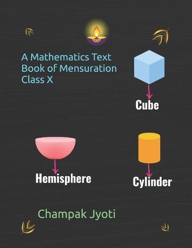 A Mathematics Text Book Of Mensuration Class X