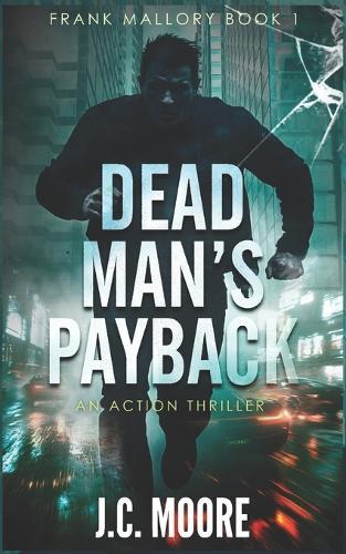 Dead Man's Payback: A Frank Mallory Thriller