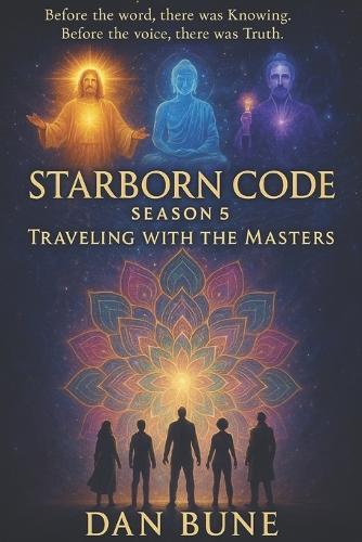 Starborn Code: Traveling with the Masters