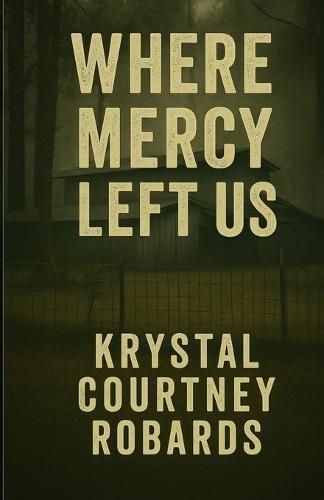 Where Mercy Left Us
