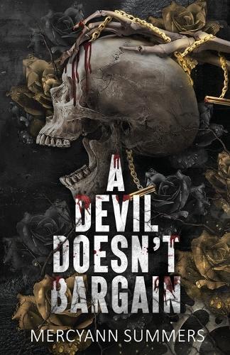 A Devil Doesn't Bargain: A Dark Paranormal Motorcycle Romance