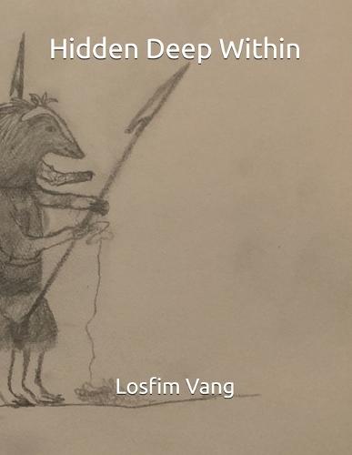 Hidden Deep Within
