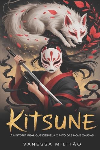 Kitsune: A história real que desvela o mito das nove caudas