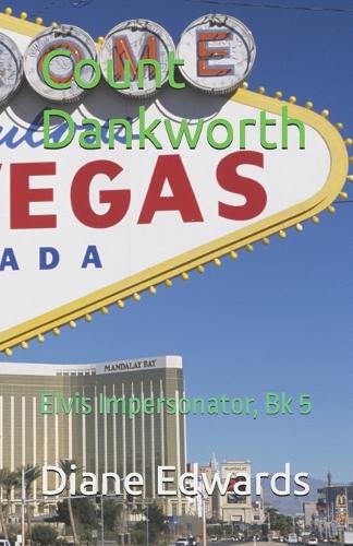 Count Dankworth: Elvis Impersonator, Bk 5