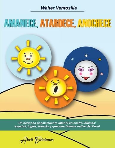Amanece, atardece, anochece