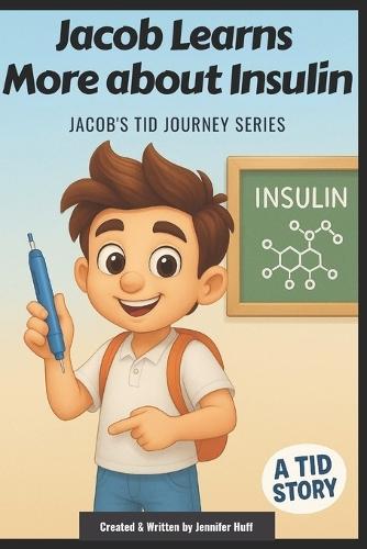 Jacob Learns More about Insulin