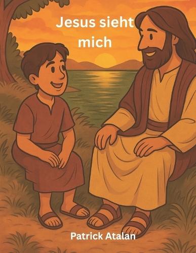 Jesus sieht mich: Ein christliches Vorlesebuch und Selbstlesebuch für Kinder ab 6 Jahren - Bibelgeschichten über Freundschaft, Glaube und Hoffnung durch Jesus Christus / Kinderbibel mit Illustrationen / Geschenk für Kinder