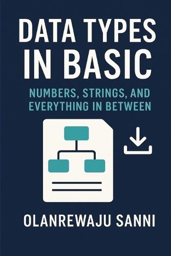 Data Types in BASIC: Numbers, Strings, and Everything in Between