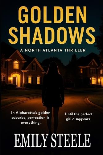 Golden Shadows: A North Atlanta Thriller
