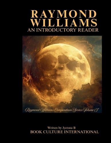 Raymond Williams: An Introductory Reader