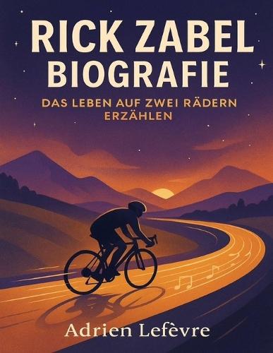 Rick Zabel Biografie: Das Leben auf zwei Rädern erzählen