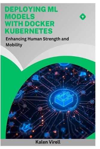 Deploying ML Models with Docker Kubernetes: Scalable Inference Pipelines
