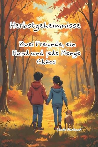 Herbstgeheimnisse: Drei spannende Herbstgeschichten zum Lachen, Miträtseln und Mitfiebern - Kinderbuch ab 8