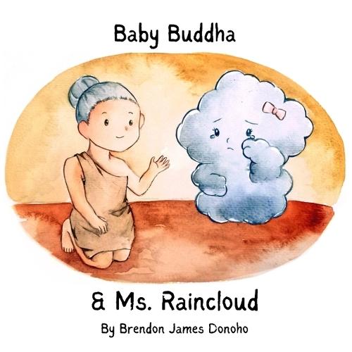 Baby Buddha and Ms. Raincloud