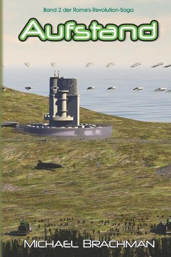 Aufstand: Band 2 der Rome's-Revolution-Saga