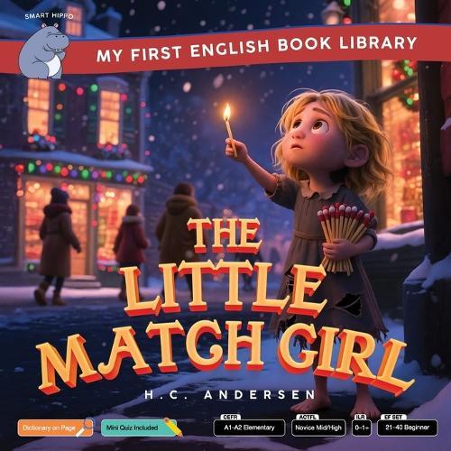 The Little Match Girl (Smart Hippo My First English Book Library): Educational Storybook (ESL Students)