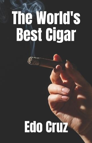 The World's Best Cigar