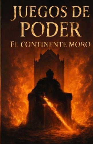 Juegos de poder: El continente moro