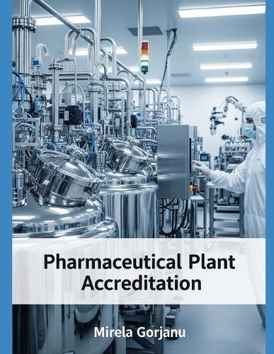 Pharmaceutical Plant Accreditation