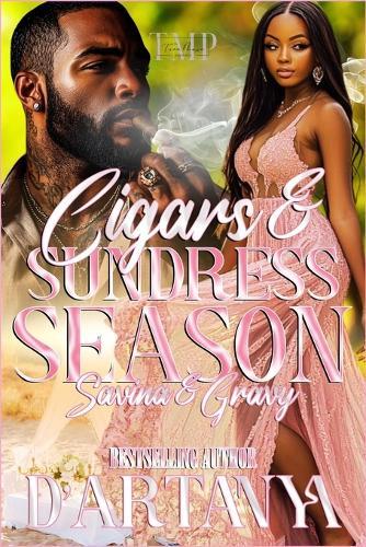 Cigars & Sundress Season: Savina & Gravy