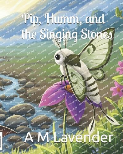 Pip, Humm, and the Singing Stones