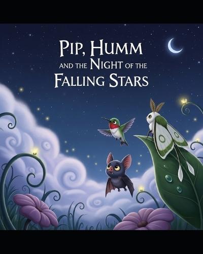 Pip, Humm, and the Night of the Falling Stars