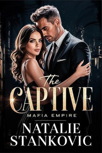 The Captive: A Twisted Dark Mafia Captor Romance