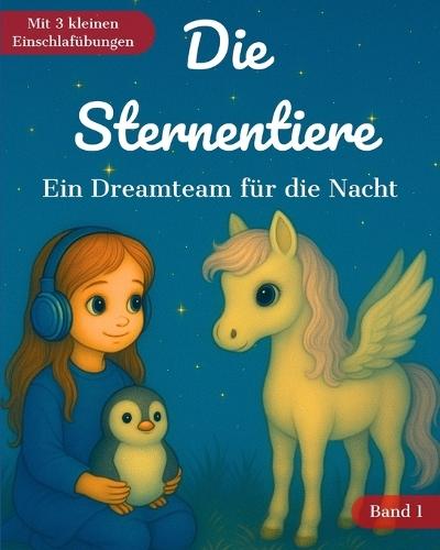 Die Sternentiere: Ein Dreamteam für die Nacht