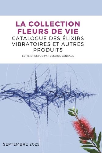 Catalogue des élixirs vibratoires et autres produits