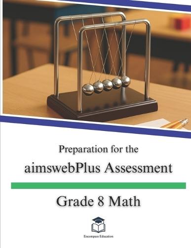 Preparation for the aimswebPlus Assessment - Grade 8 Math