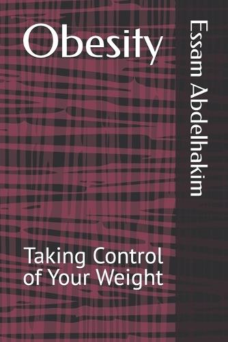 Obesity: Taking Control of Your Weight