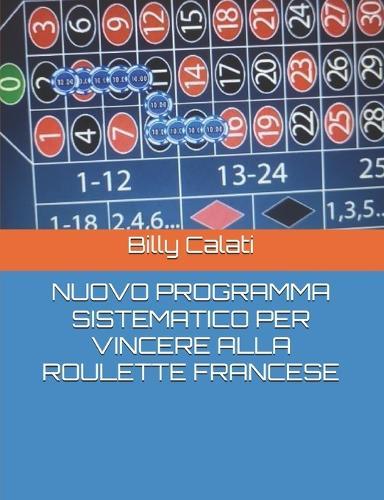 Nuovo Programma Sistematico Per Vincere Alla Roulette Francese