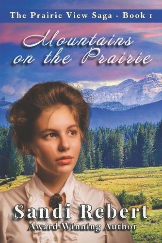 Mountains on the Prairie
