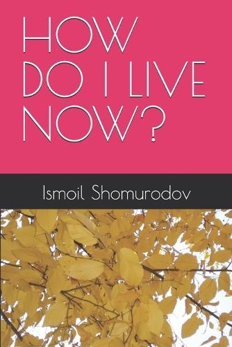 How Do I Live Now?