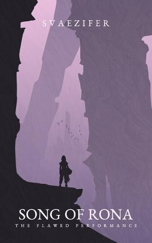 Song of Rona - The Flawed Performance