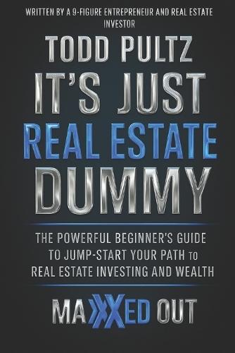 It's Just Real Estate Dummy
