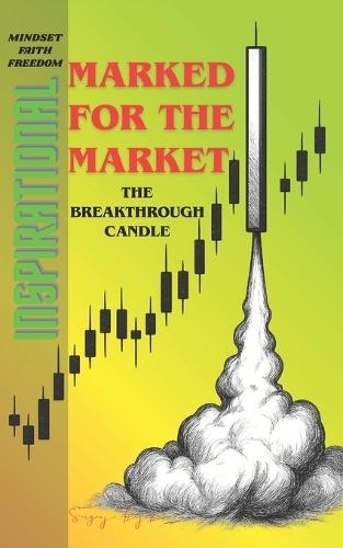 Marked for the Market: The Breakthrough Candle ￼