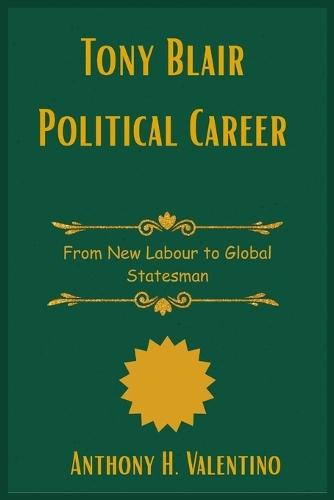 Tony Blair Political Career