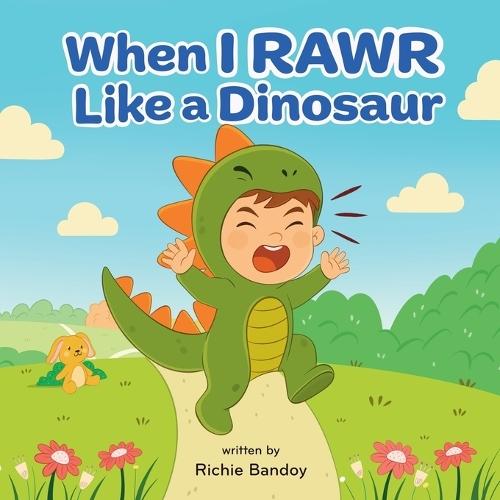 When I RAWR Like a Dinosaur