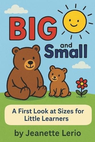 BIG and Small: A First Look at Sizes for Little Learners