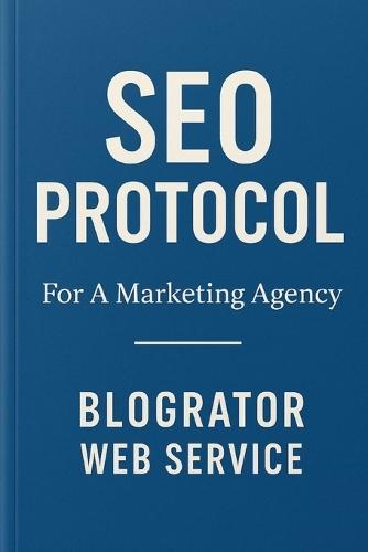 SEO Protocol: For A Marketing Agency