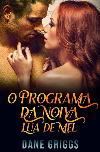 O Programa da Noiva - Lua de Mel