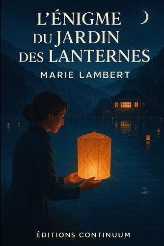 L'Énigme du Jardin des Lanternes